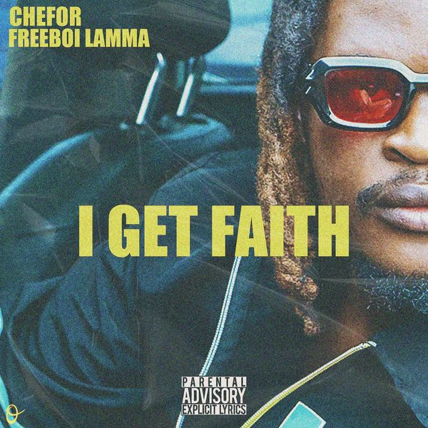 Chefor I GET FAITH Mp3 Download